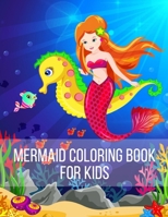 Mermaid Coloring Book for Kids: Coloring Book for Kids and girls , 30 Unique and Beautiful Mermaid Coloring Pages (Children’s Books Gift Ideas) ... ... the Difference and More For Kids B08JB9P9XG Book Cover