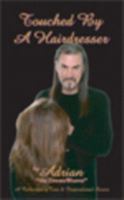 Touched By A Hairdresser: A Collection of True & Inspirational Stories 0976533707 Book Cover
