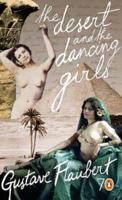 The Desert and the Dancing Girls 014102223X Book Cover