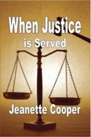 When Justice is Served 1598243764 Book Cover