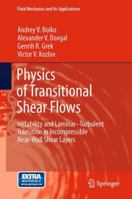 Physics of Transitional Shear Flows: Instability and Laminar-Turbulent Transition in Incompressible Near-Wall Shear Layers 9400724977 Book Cover