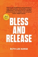 Bless and Release 1951503333 Book Cover