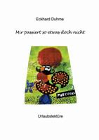 Mir Passiert So Etwas Doch Nicht 3849118096 Book Cover