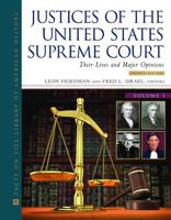 Justices of the United States Supreme Court, Fourth Edition, 4-Volume Set: Their Lives and Major Opinions 0816070156 Book Cover