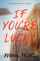 If You're Lucky 161620463X Book Cover