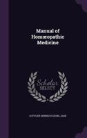 Manual of Hom Opathic Medicine 1344724248 Book Cover