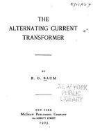 The Alternating Current Transformer 1532737467 Book Cover