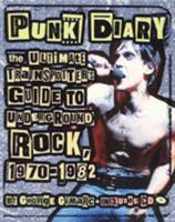 Punk Diary: The Ultimate Trainspotter's Guide to Underground Rock, 1970-1982 0879308486 Book Cover