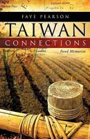 Taiwan Connections: Fond Memories 1607915456 Book Cover