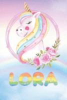 Lora: Lora's Unicorn Personal Custom Named Diary Planner Perpetual Calander Notebook Journal 6x9 Personalized Customized Gift For Someone Who's Surname is Lora Or First Name Is Lora 1691504343 Book Cover