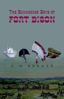 The Bunkhouse Boys of Fort Bison 1413479847 Book Cover