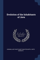 Evolution of the inhabitants of Java 137686777X Book Cover