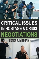 Critical Issues in Hostage and Crisis Negotiations (3rd Edition) B0GS54X68C Book Cover
