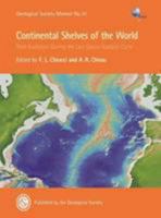 Continental Shelves of the World: Their Evolution During the Last Glacio-Eustatic Cycle (Geological Society of London Memoirs) 1862396868 Book Cover