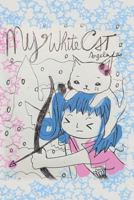 My White Cat 1387056905 Book Cover