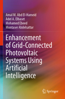 Enhancement of Grid-Connected Photovoltaic Systems Using Artificial Intelligence 303129694X Book Cover