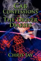 Cab Confessions the Driver Diaries 1477102043 Book Cover