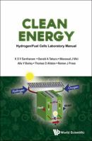 Clean Energy: Hydrogen/Fuel Cells Laboratory Manual (with DVD-ROM) 9814749664 Book Cover