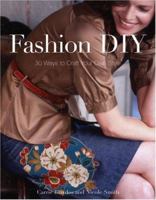 Fashion DIY: 30 Ways to Craft Your Own Style 1933027185 Book Cover