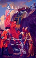 Battle of Plassey B0BBQZ1M17 Book Cover