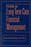 Guide to Long Term Care Financial Management 0471351172 Book Cover