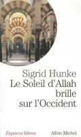 Allahs Sonne über dem Abendland. Unser arabisches Erbe. 2226093583 Book Cover