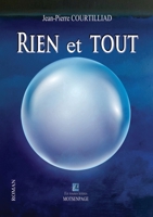 RIEN et TOUT (French Edition) B0DW8ML8Q8 Book Cover