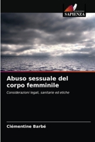 Abuso sessuale del corpo femminile 6202707488 Book Cover