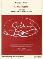 Il corsaro: Melodramma tragico in Three Acts, Libretto by Francesco Maria Piave, The Piano-Vocal Score (FROM VATICAN OBSERVA) 8875924910 Book Cover