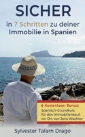 SICHER in 7 Schritten zu deiner Immobilie in Spanien: - aus eigener Erfahrung - 3696354600 Book Cover