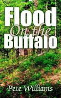 Flood on the Buffalo 1425903126 Book Cover