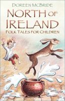 North of Ireland Folk Tales for Children 0750988002 Book Cover