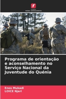 Programa de orientação e aconselhamento no Serviço Nacional da Juventude do Quénia (Portuguese Edition) 6203297747 Book Cover