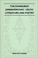 The Edinburgh Dinnshenchas - Celtic Literature and Poetry (Folklore History Series) 1445523752 Book Cover