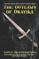 The Outlaws of Onayika B092PKQ2FN Book Cover