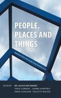 People, Places and Things: Inspirational Voices from Canada's Drug Treatment Courts 1460286499 Book Cover