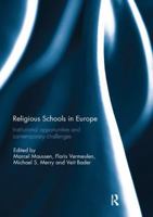 Religious Schools in Europe: Institutional Opportunities and Contemporary Challenges 1138888486 Book Cover