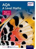 AQA A Level Maths: Year 1 / AS Student Book 0198412959 Book Cover
