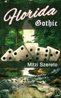 Florida Gothic 1545241651 Book Cover