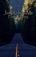 Just Ride with Me: Faith Journey B0CQTQW4MJ Book Cover