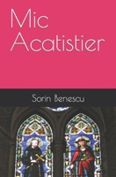 Mic Acatistier (Italian Edition) 6063042482 Book Cover