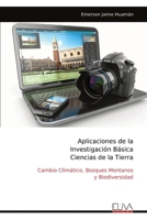 Aplicaciones de la Investigación Básica Ciencias de la Tierra: Cambio Climático, Bosques Montanos y Biodiversidad (Spanish Edition) 9999316735 Book Cover