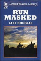 Run Masked 1444840118 Book Cover