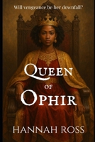 Queen of Ophir B0B2DT6GSR Book Cover