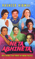 Neta Abhineta: Star Power in Indian Politics 9350098024 Book Cover