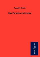 Das Paradies Im Schnee 3842413025 Book Cover
