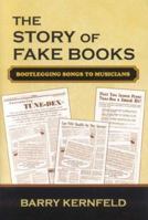 The Story of Fake Books: Bootlegging Songs to Musicians (Studies in Jazz Series) 0810857278 Book Cover