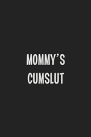 Mommy's Cumslut: Stiffer Than A Greeting Card: Use Our Novelty Journal To Document Your Sexual Adventures, Fantasies, or Kinky Bucket List | Makes a Great BDSM Lifestyle Gift For Adults 1699560412 Book Cover