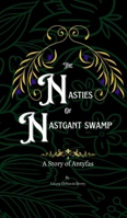 The Nasties of Nastgant Swamp 1644565293 Book Cover