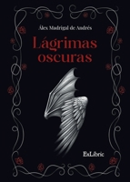 Lágrimas oscuras (Spanish Edition) B0FH6PH66W Book Cover